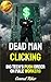 Dead Man Clicking: Big Tech's Push Order on Male Workers (Redpilled Progressive (satire))