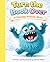 Turn the Book Over: A Silly Interactive Monster Friends Adventure That That Kids Turn, Flip, and Play With: A Silly Interactive Monster Picture Book ... Stories for Big Feelings and Growing Hearts)