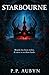 STARBOURNE: Magick has been stolen A curse is on these lands: A dark fairytale duology. A queen retaking her kingdoms. A slave hiding his destiny. An ... on these lands. A dark fairytale romantasy)