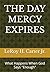 THE DAY MERCY EXPIRES: What Happens When God Says "Enough"