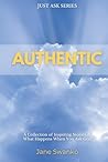 Authentic: A Collection of Inspiring Stories of What Happens When You Ask God (Just Ask)