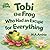 Tobi the Frog Who Had an Excuse for Everything: Until He Was Too Late to Help (Little Troubles)