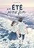 UN ETE SANS FIN (French Edition)