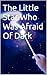The Little Star Who Was Afraid Of Dark