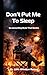 Don't Put Me to Sleep: Screenwriting that Sizzles