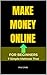 Make Money Online for Beginners: 7 Simple Methods That Actually Work in 2026