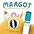 Margot: The Marker Who Lost...