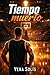 Tiempo muerto: En la cancha no hay donde esconderse. Fuera de ella, tampoco. (Spanish Edition)