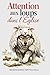Attention aux loups dans l'église (French Edition)