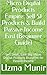 Micro Digital Products Empire: Sell $1 Products & Build Passive Income Fast (Beginner Guide): Sell Small, Earn Big: Micro Digital Products Blueprint for Passive Income