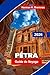 Petra Guide de voyage 2026: Découvrez une architecture ancienne taillée dans la roche, des paysages désertiques, des merveilles archéologiques, des ... votre voyage en Jordanie (French Edition)