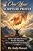 One Year Scripture Prayer Devotional: By Your right hand, You rescue, You save, You protect, and You give life through Your unfailing love