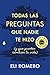 Todas las preguntas que nadie te hizo (y que pueden cambiar tu vida) (Spanish Edition)