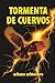 Tormenta de cuervos (Spanish Edition)