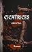 CICATRICES (French Edition)