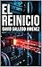 El reinicio: Un thriller sobre un código capaz de derribar el sistema global (Spanish Edition)