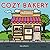 Cozy Bakery Coloring Book for Adults: Relaxing Coloring Pages Featuring Charming Bakery Scenes and Sweet Treats