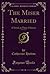 The Miser Married, Vol. 1 o...