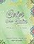 Adult Coloring Book - Calm, Relaxation and Mindfulness: 40 phrases for the soul with relaxing illustrations to reduce stress, ease anxiety, and reconnect with yourself