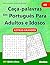 Caça-palavras Em Português Para Adultos e Idosos: #2: (PORTUGUESE EDITION): 100 Quebra-cabeças e Soluções para te manter entretido.