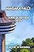 Niagara Falls Guide de voyage 2026: Votre guide complet des chutes, des points de vue pittoresques, des restaurants locaux, des excursions d'une ... inoubliable à Niagara (French Edition)