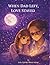 When Dad Left, Love Stayed: A Story About Love, Absence, and the Love That Always Stays