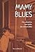 Mamy Blues. Une adoption, une quête, des retrouvailles. (French Edition)
