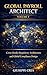 Global Payroll Architect – Volume V: Cross-Border Regulatory Architecture and Payroll Governance (Global Payroll Architect Series)