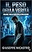 Il peso della verità (Italian Edition)