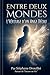 Entre Deux Mondes Heritage d'un Ange Déchu (French Edition)