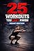 25 Workouts You Can't Finish - Squat Edition