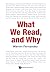 What We Read, and Why