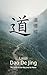 Dao De Jing: The book of th...