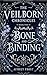 Of Bone and Binding: The Veilborn Chronicles Book Two