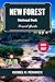 New Forest National Park Travel Guide 2026 - 2027: A Complete Exploration of Wildlife, Adventure, and Historic Gems in England’s Green Heart (Journeys of Desire and Discovery Book 45)