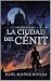 La Ciudad del Cénit (Eclipse Lunar nº 1) by Raúl Muñoz Rivera