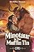 Minotaur In The Muffin Tin: A High Heat Cozy Small Town Monster Romance with Grumpy/Sunshine Minotaur & Sunshine Siren Baker (Mist Hollow Monsters Book 1)
