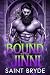 Bound To The Jinni: A Short...