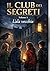 IL CLUB DEI SEGRETI: L'ALA VECCHIA (Italian Edition)