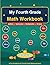 My Fourth Grade Math Workbook (Math Attack)