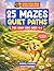 25 Mazes: Quiet Paths for Calm Kids ages 4-6: Large, Simple Mazes Designed for Calm Focus — A Sensory-Friendly Puzzle Book for Neurodivergent Kids ... Animal theme (Quiet Paths Puzzle Series)