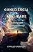 Consciência e Realidade: Um Diálogo entre Experiência e Presença