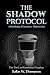 The Shadow Protocol: A Mind...