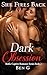 Dark Obsession: She Fires Back (Mafia Captive Romance Series Book 2)