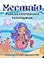 Mermaid Coloring Book for Kids with Positive Self Affirmations: Positive Affirmations for Kids Ages 2 and Up | Confidence, Self-Esteem & Mindfulness ... and Self Esteem Building Coloring Books)