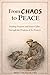 From Chaos to Peace by Bret Thoman