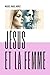 Jésus et la Femme (French Edition)