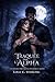 Traquée par l'Alpha: Une romance paranormale d'ennemis à amants (French Edition)