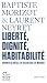 Tracts - Liberté, dignité, habitabilité. Donner au siècle la valeur qui lui manque (Tracts/Grand format) (French Edition)