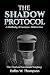 The Shadow Protocol: A Mind...